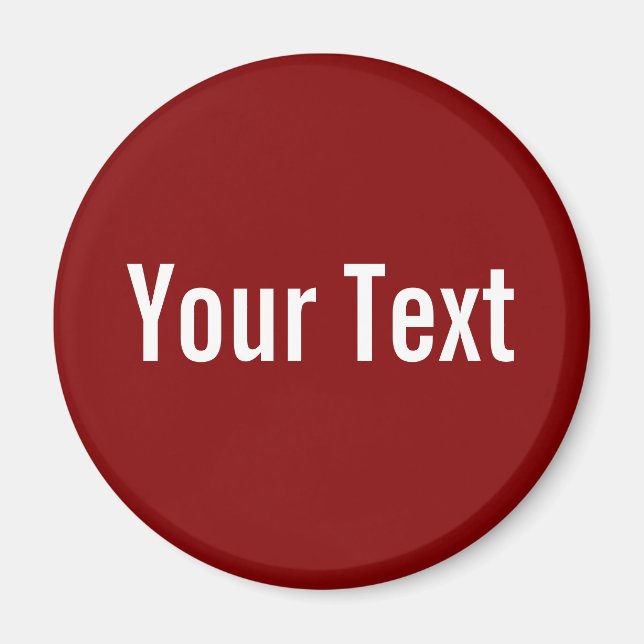NUR FARBE / dunkles Rot + Ihr Text Magnet (Vorne)
