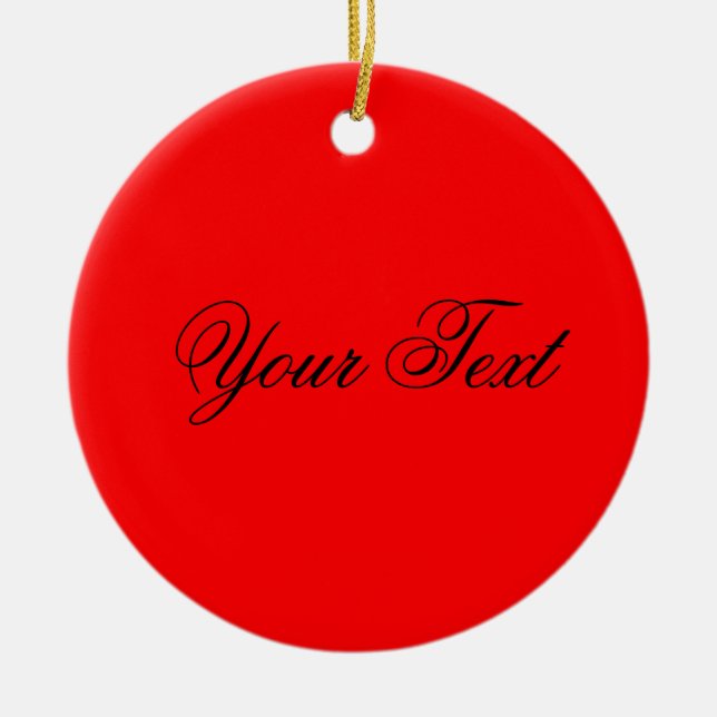 NUR FARBE / Feuer rot + Ihr Text Keramik Ornament (Vorne)