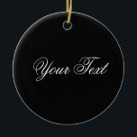 NUR FARBE / schwarz   Ihr Text Keramikornament<br><div class="desc">Nur Farbe von EDDA Fröhlich komponiert | Vorlage: Hintergrundfarbe für Text oder Bild | Trend: Farbe Ihres Lebens. | Sie vermissen andere Farben,  Produkte oder Designs? Kontaktieren Sie mich: contact@eddart.de</div>