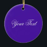 NUR FARBE / violett Ihr Text Keramikornament<br><div class="desc">Nur Farbe von EDDA Fröhlich komponiert | Vorlage: Hintergrundfarbe für Text oder Bild | Trend: Farbe Ihres Lebens. | Sie vermissen andere Farben, Produkte oder Designs? Kontaktieren Sie mich: contact@eddart.de</div>