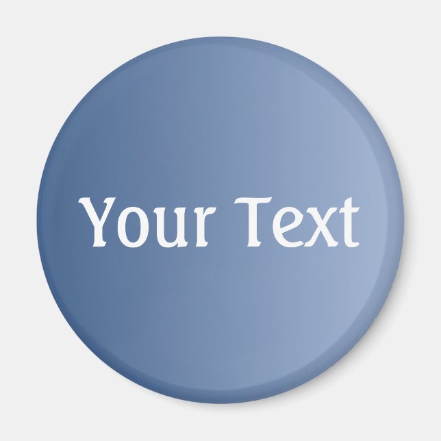 NUR FARBgradienten blau + Ihr Text Magnet (Vorne)