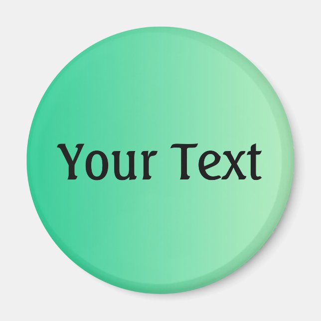 NUR FARBgradienten Ozeangrün + Ihr Text Magnet (Vorne)