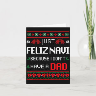 Nur Feliz Navi, weil ich keinen Vater habe Hässlic Karte