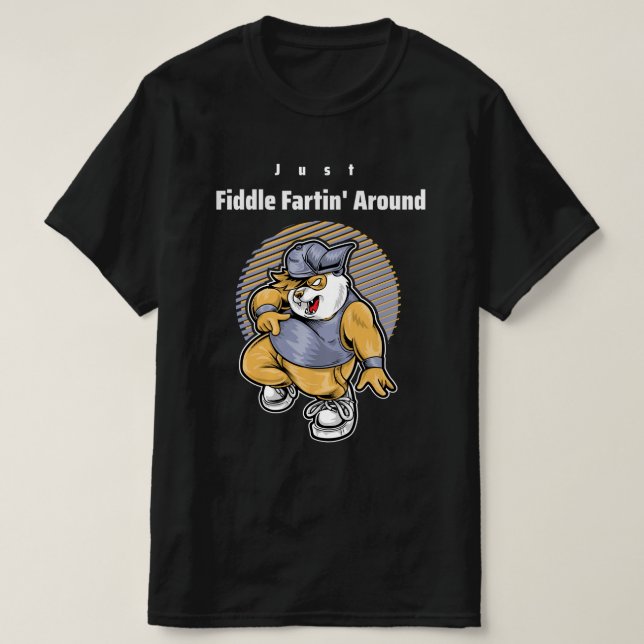 Nur Fiddle Fartin T-Shirt (Design vorne)