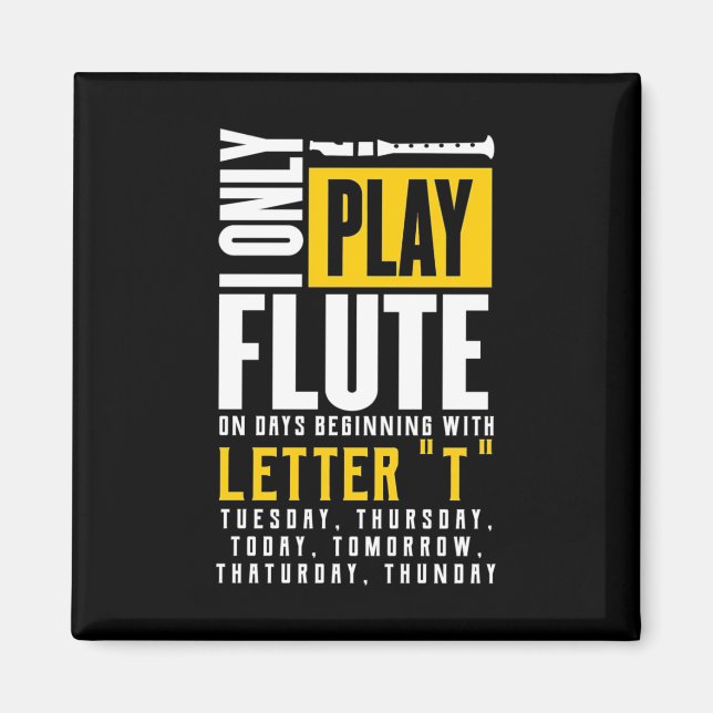 Nur Flute spielen Magnet (Vorne)