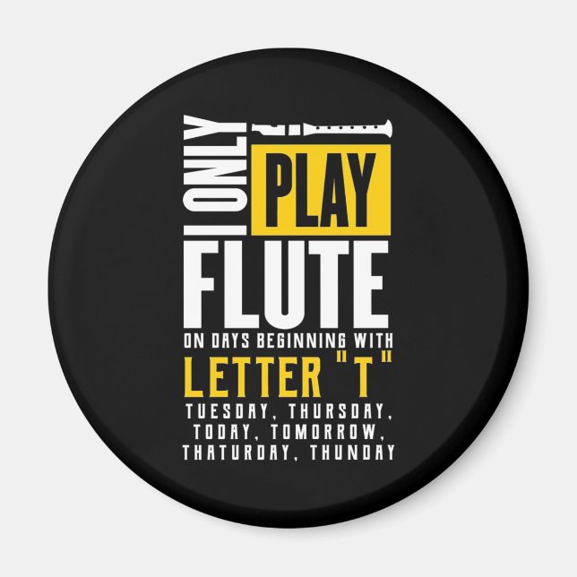 Nur Flute spielen Magnet (Vorne)