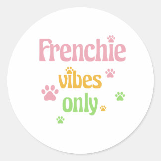 Nur Frenchie Vibes Runder Aufkleber