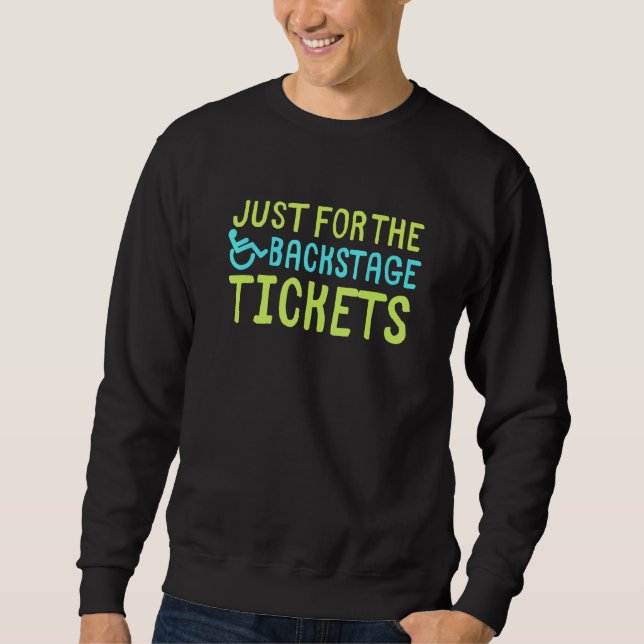 Nur Für Das Backstage-Ticket  Rollstuhl Beeinträch Sweatshirt (Vorderseite)