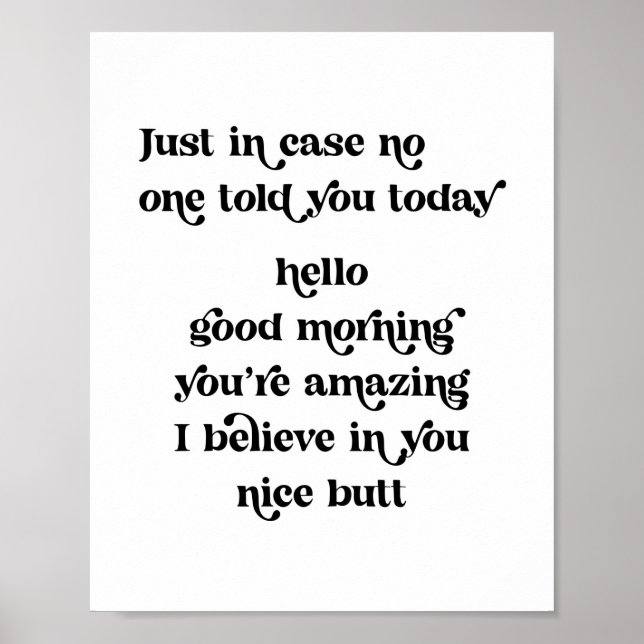 Nur für den Fall, dass dir heute niemand hallo gut Poster (Vorne)