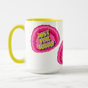 Nur für heute Geode 12 Step OM Erholung Slogan Tasse