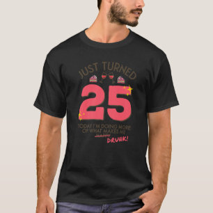Nur gebrannt 25 Wein Drinking 25. Geburtstag Betru T-Shirt