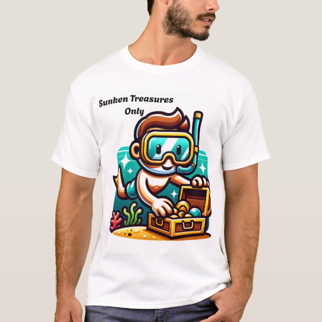 Nur gesunkene Schätze T-Shirt (Vorderseite)