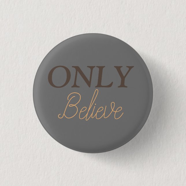 Nur Glaube Christliches Zitat  Button (Vorderseite)