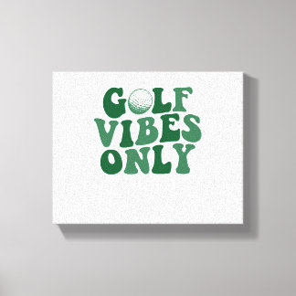 Nur Golf Vibes, Golf Lover Leinwanddruck