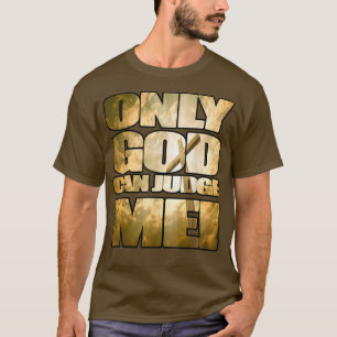 Nur Gott kann mich beurteilen religiös, christlich T-Shirt