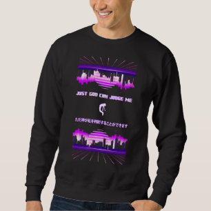 Nur Gott kann mich beurteilen Vaporwave Ästhetik J Sweatshirt