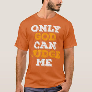 Nur Gott kann mich Jesus Christus Patriot richten T-Shirt