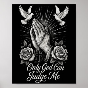 Nur Gott kann mir die Gebet Hände Doves Chicano T Poster