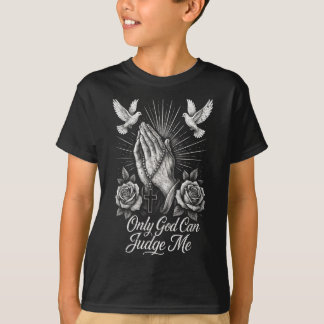 Nur Gott kann mir die Gebet Hände Doves Chicano T T-Shirt