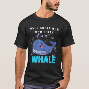 Nur große Mama, die Lieben Whale Funny Mother's Da T-Shirt