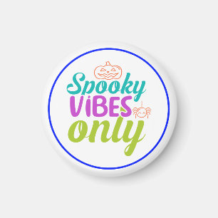 Nur gruselige Vibes-40378 Magnet