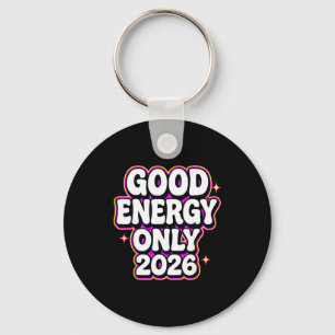 Nur gute Energie 2026 Retro-Blasenbuchstaben-Desig Schlüsselanhänger