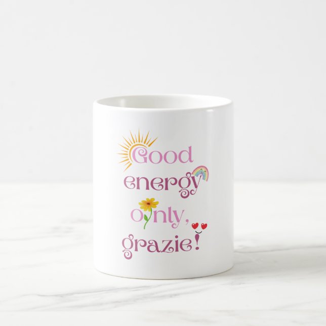 Nur gute Energie, grazie! Kaffeetasse (Mittel)