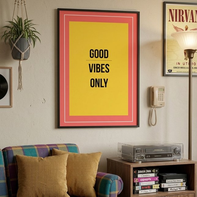 Nur gute Vibes — 90er Retro-Maximalist-Poster Poster (Von Creator hochgeladen)