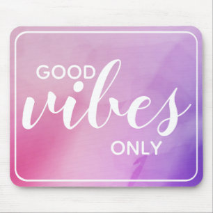 Nur gute Vibes Bestätigungszitat Rosa & Lila Mousepad