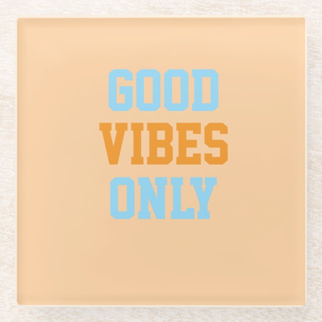 Nur gute Vibes  Glasuntersetzer (Vorderseite)