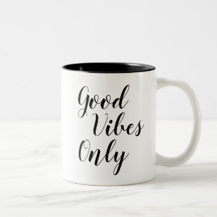 Nur gute Vibes   Inspirierend Slogan Quote Tasse