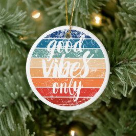 Nur gute Vibes Keramik Ornament