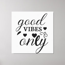 Nur gute Vibes Leinwanddruck