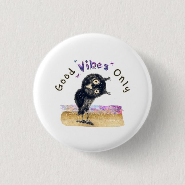 Nur gute Vibes mit Neugieriger Eule Button (Vorderseite)