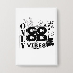 Nur gute Vibes - positive Motivierend Typografie Button