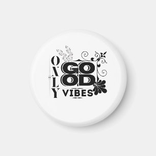 Nur gute Vibes - positive Motivierend Typografie Magnet