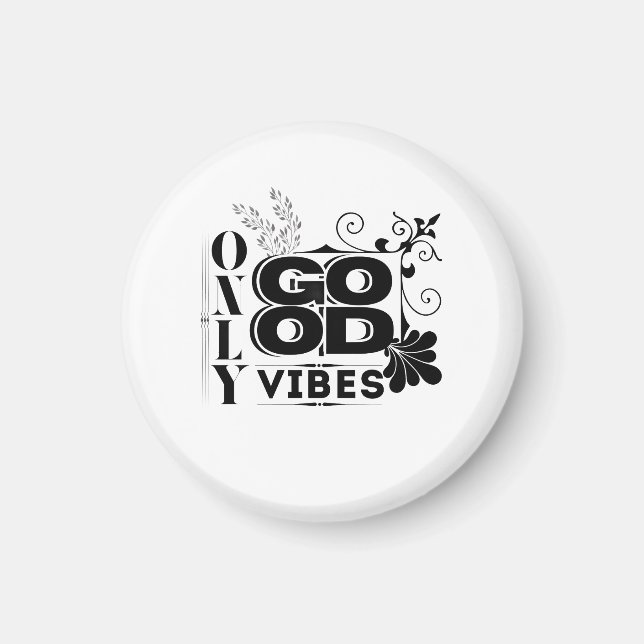 Nur gute Vibes - positive Motivierend Typografie Magnet (Vorne)