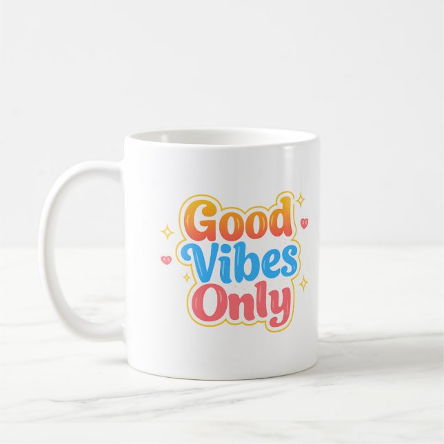 Nur Gute Vibes Positives Zitat Tasse (Links)