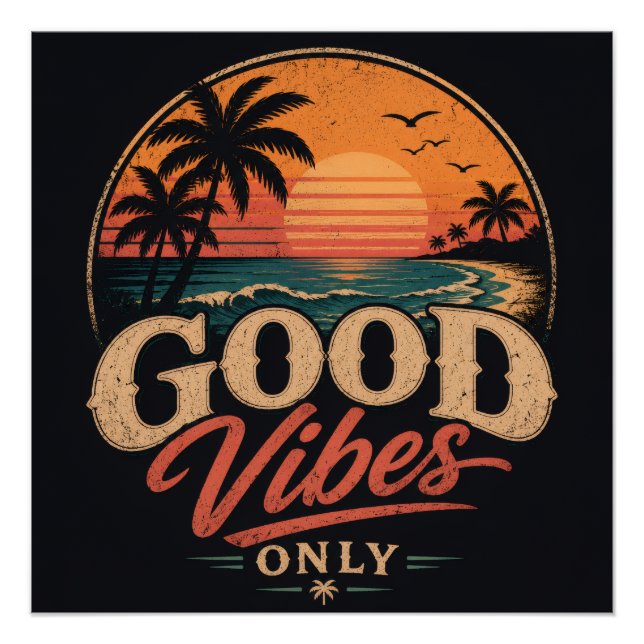 Nur gute Vibes Retro-Sonnenuntergangs-Design Poster (Vorderseite)