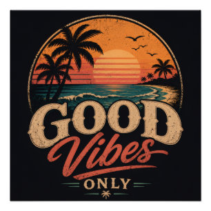 Nur gute Vibes Retro-Sonnenuntergangs-Design Poster