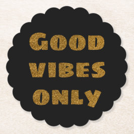 Nur gute Vibes | Schwarzer und goldener Glitzer Untersetzer