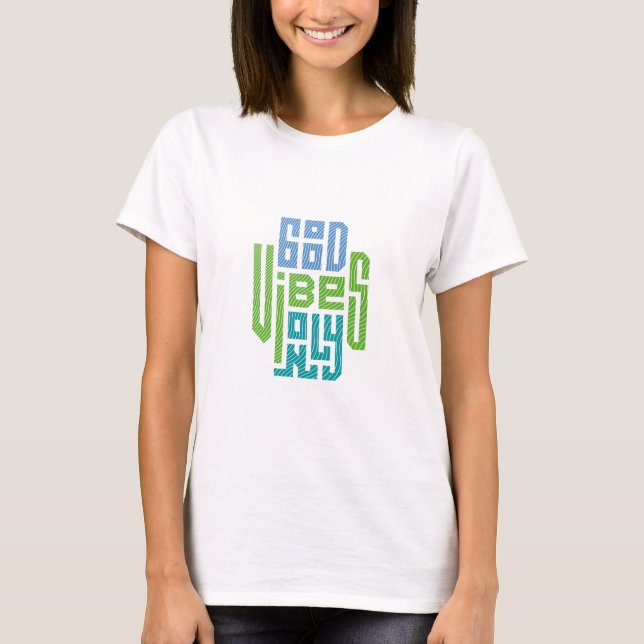 Nur gute Vibes T-Shirt (Vorderseite)