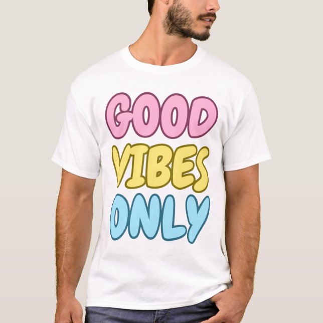 Nur Gute Vibes T-Shirt (Vorderseite)