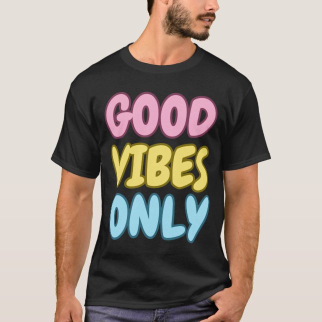Nur Gute Vibes T-Shirt (Vorderseite)