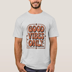 Nur gute Vibes T-Shirt