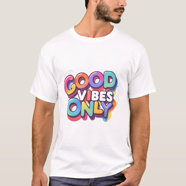 Nur gute Vibes T-Shirt (Vorderseite)