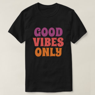 Nur gute Vibes T-Shirt