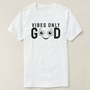 Nur gute Vibes T-Shirt