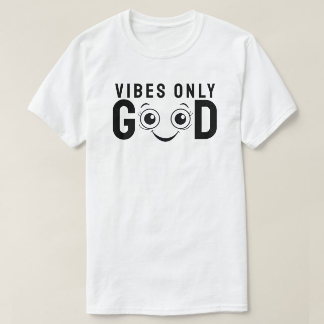 Nur gute Vibes T-Shirt (Design vorne)
