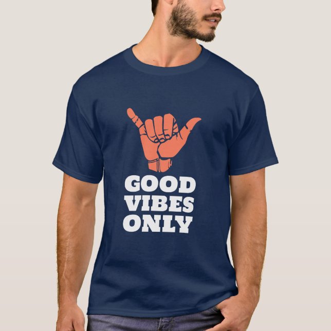 Nur gute Vibes T-Shirt (Vorderseite)